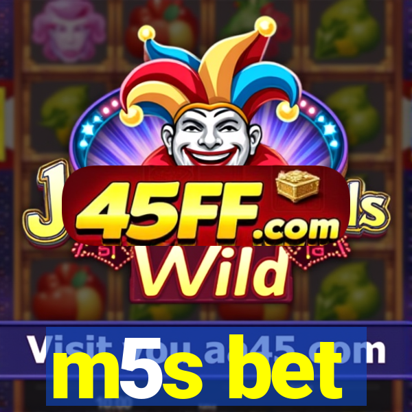 m5s bet
